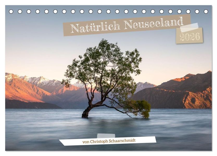 Natürlich Neuseeland (Tischkalender 2026 DIN A5 quer) CALVENDO Monatskalender