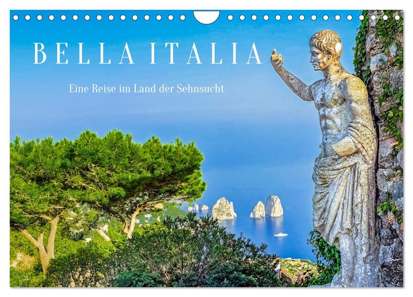 Bella Italia - Eine Reise im Land der Sehnsucht (Wandkalender 2026 DIN A4 quer) CALVENDO Monatskalender
