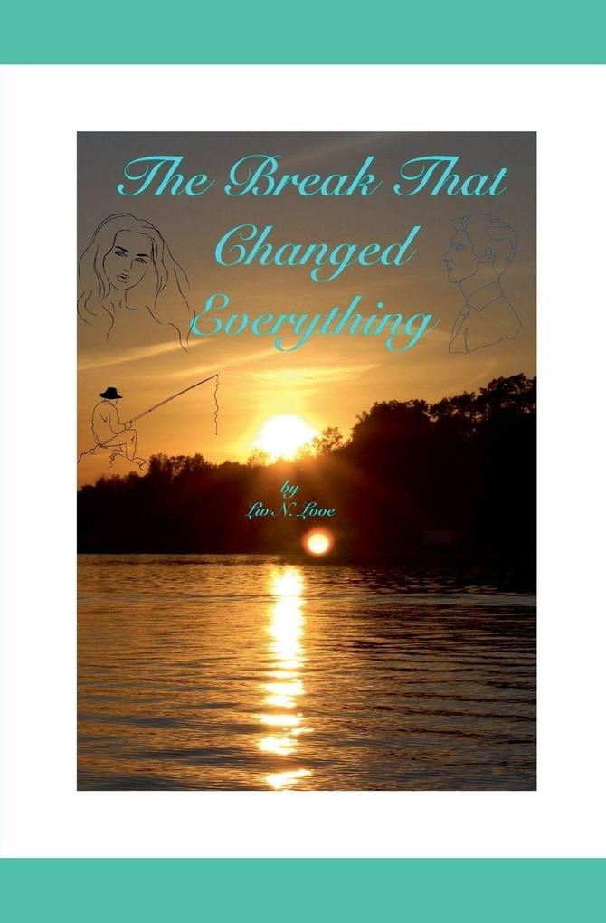The Break That Changed Everything