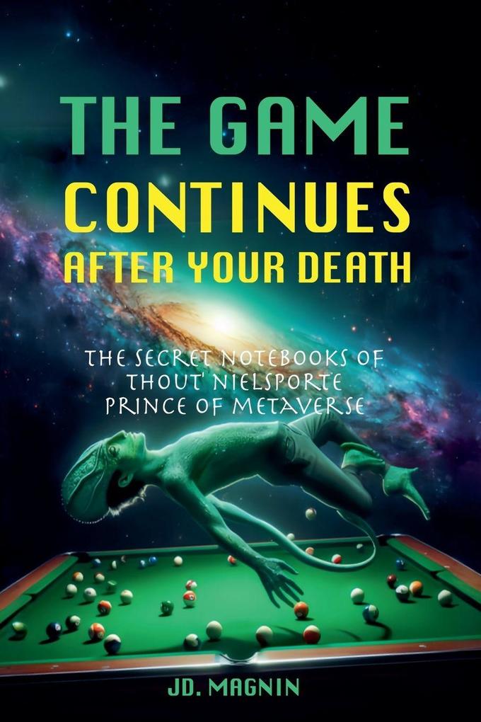The Game Continues After Your Death