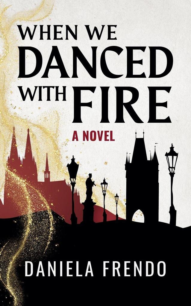 When We Danced With Fire