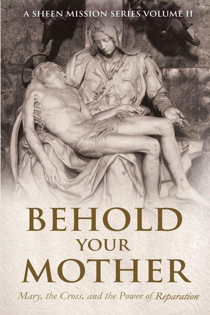 Behold Your Mother