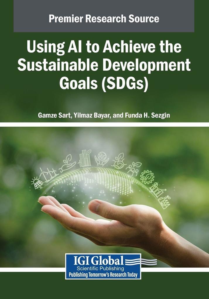 Using AI to Achieve the Sustainable Development Goals (SDGs)