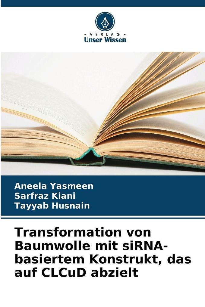 Transformation von Baumwolle mit siRNA-basiertem Konstrukt das auf CLCuD abzielt