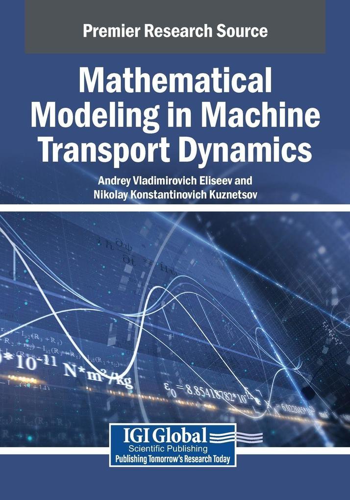 Mathematical Modeling in Machine Transport Dynamics