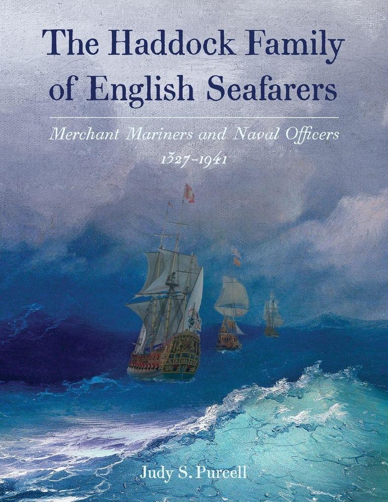 The Haddock Family of English Seafarers