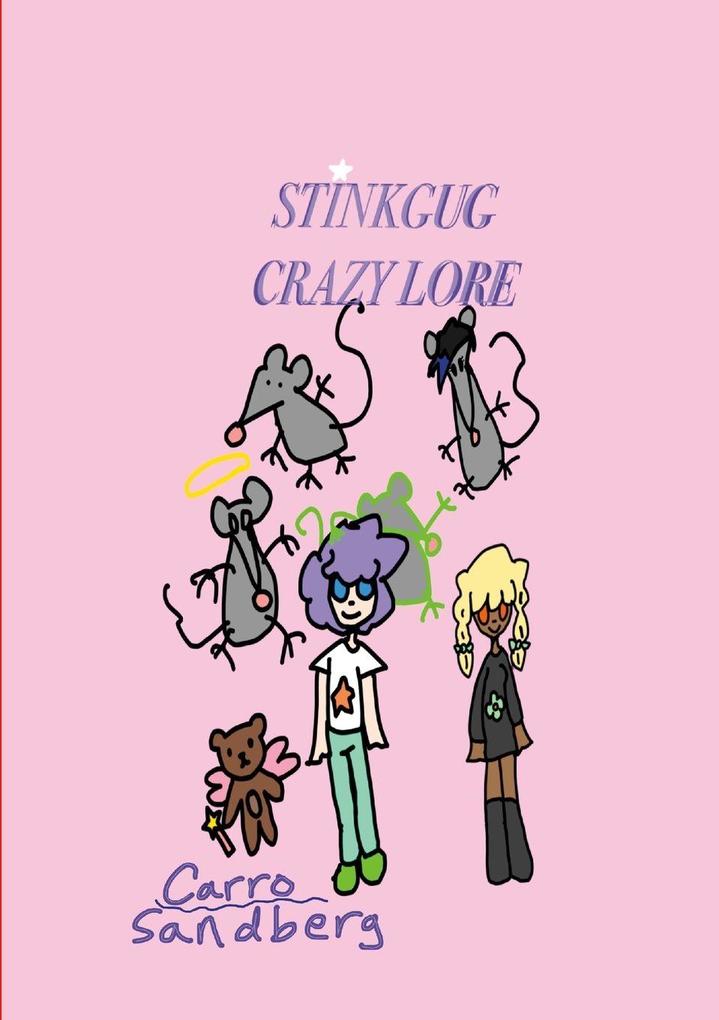 Stinkgug Crazy Lore