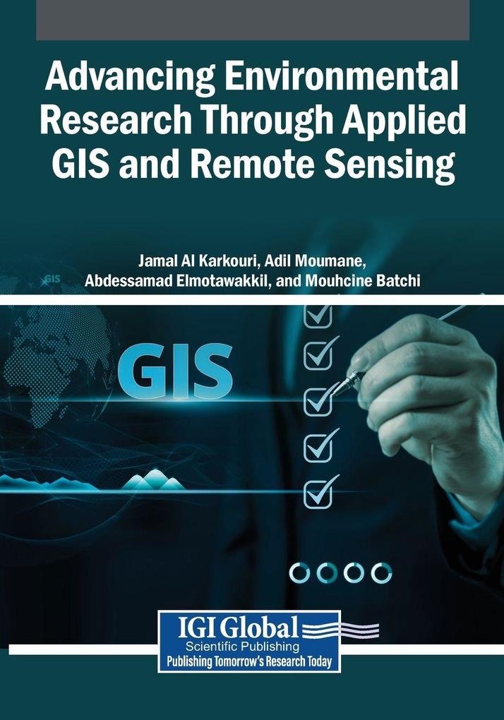 Advancing Environmental Research Through Applied GIS and Remote Sensing
