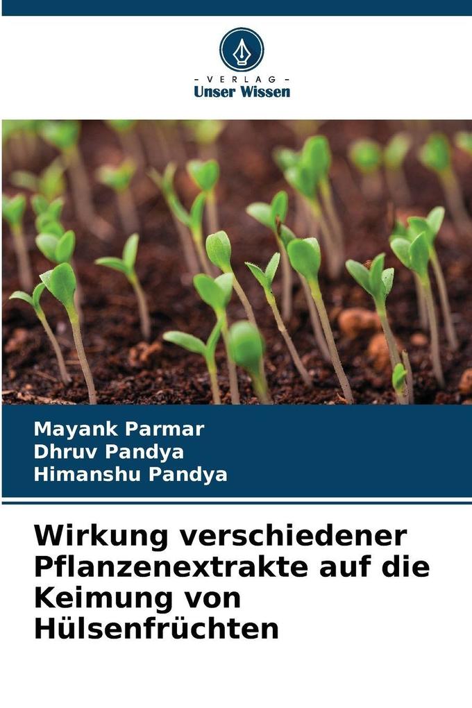 Wirkung verschiedener Pflanzenextrakte auf die Keimung von Hülsenfrüchten