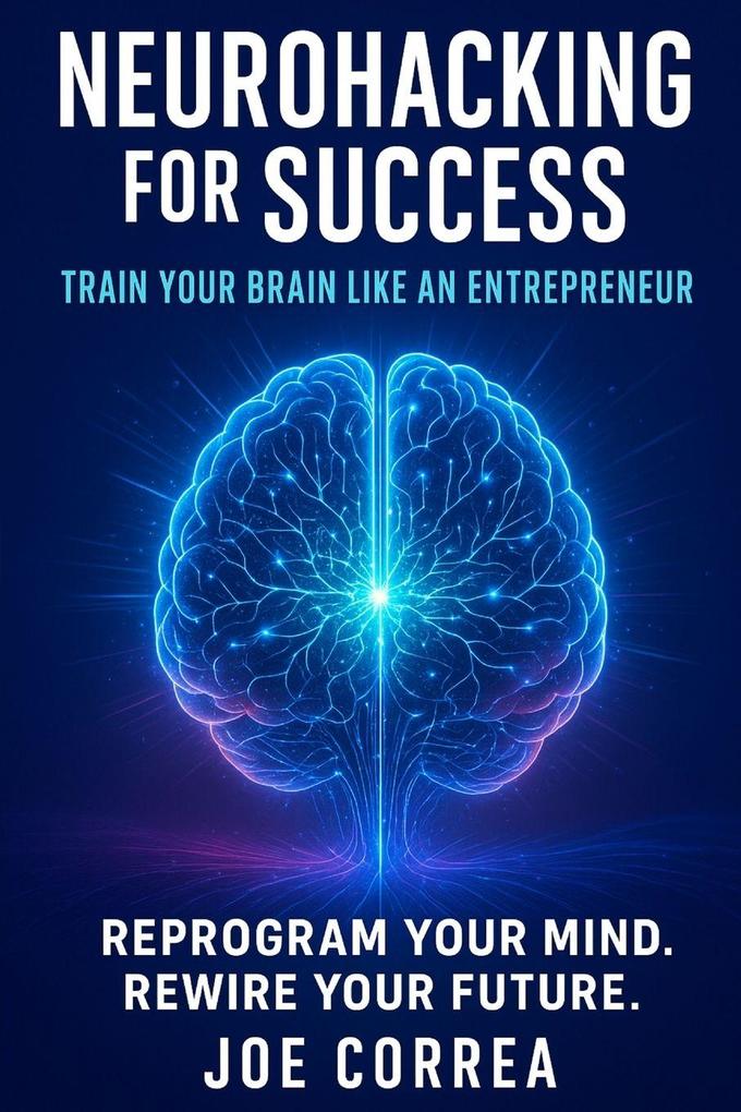 Neurohacking for Success