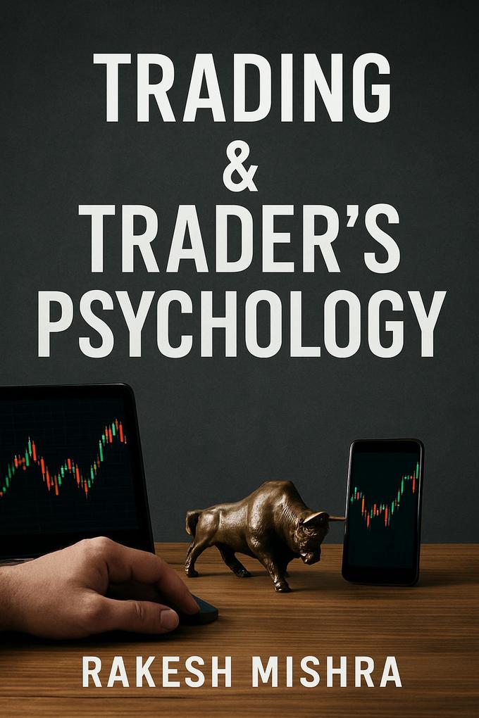 Trading & Trader's Psychology