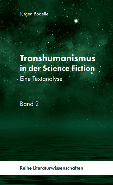 Transhumanismus in der Science-Fiction Band 2