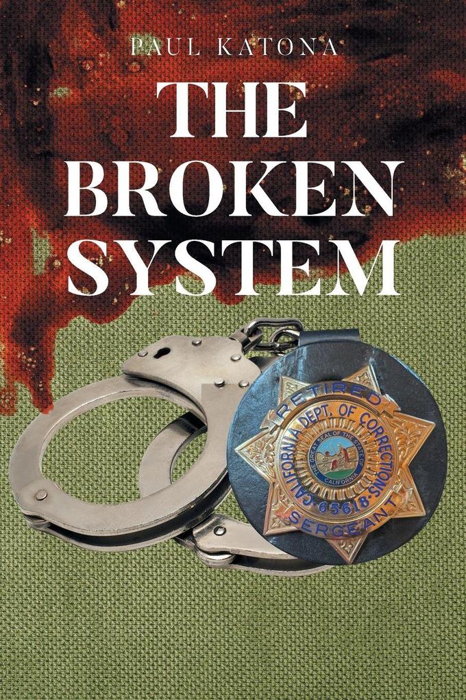 The Broken System
