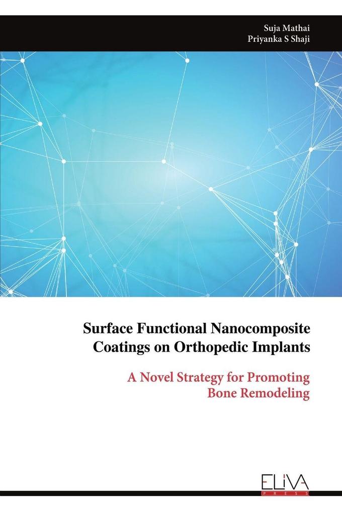 Surface Functional Nanocomposite Coatings on Orthopedic Implants
