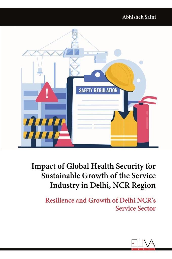 Impact of Global Health Security for Sustainable Growth of the Service Industry in Delhi NCR Region