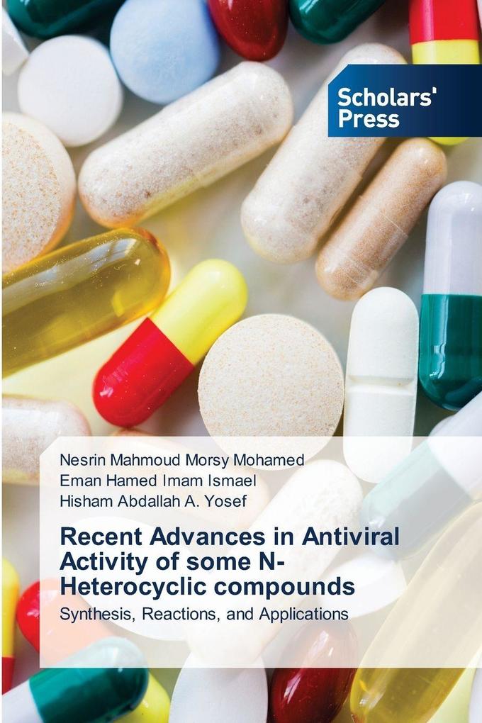 Recent Advances in Antiviral Activity of some N-Heterocyclic compounds