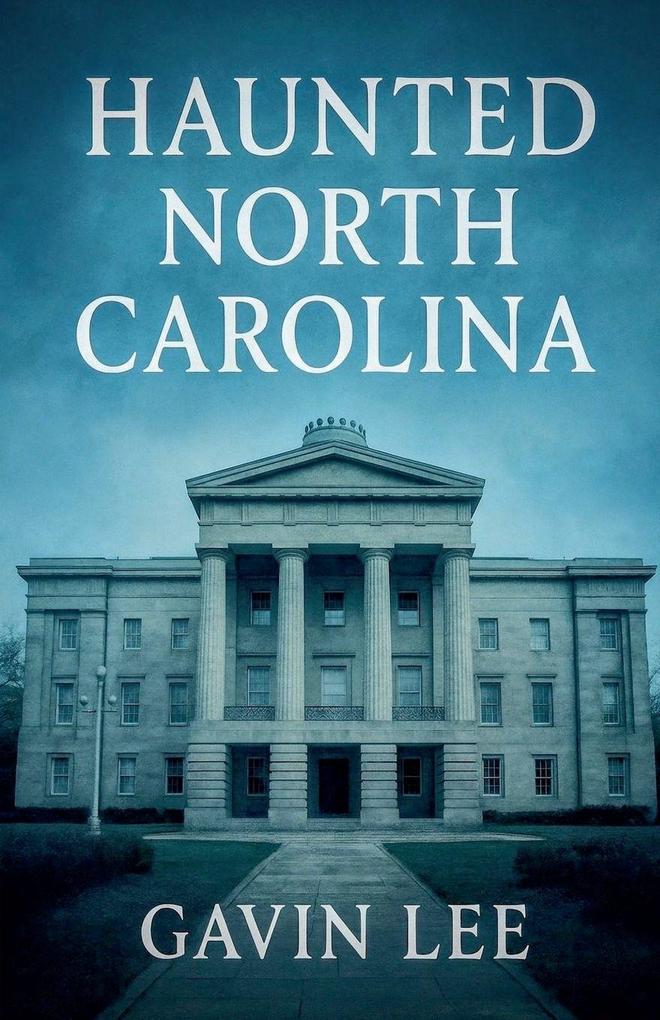 Haunted North Carolina