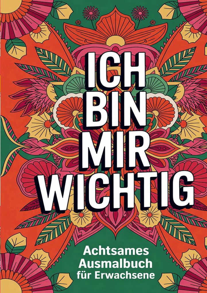 Malbuch für Erwachsene - Mandalas mit positiven Sprüchen