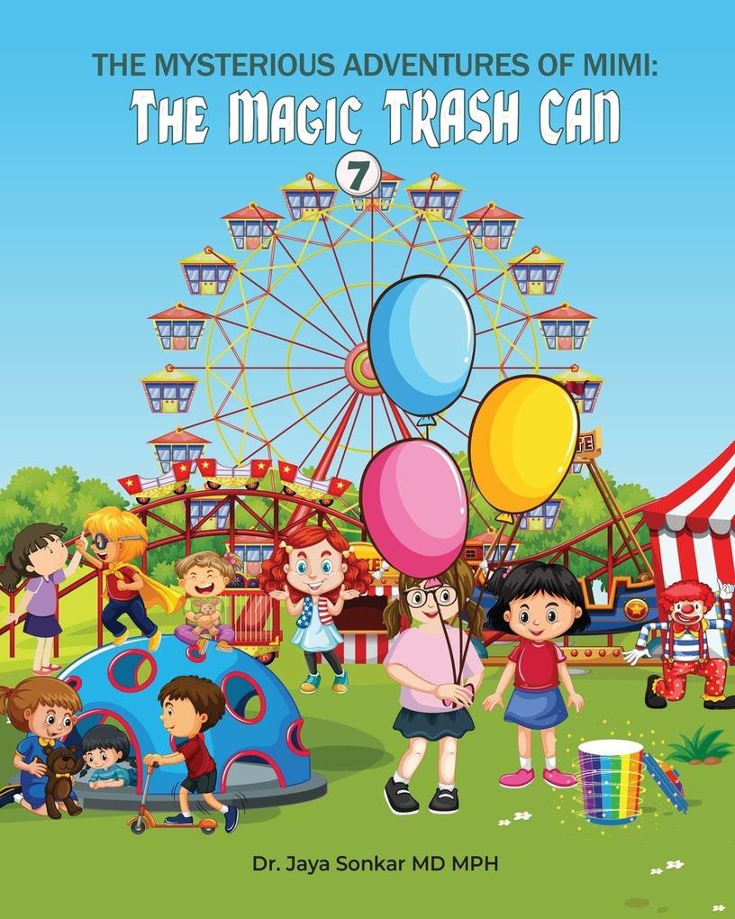 The Mysterious Adventures of Mimi And The Magical Trash Can