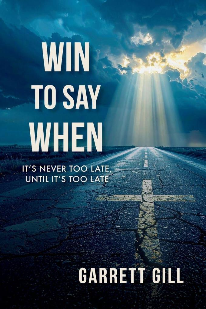 Win to Say When