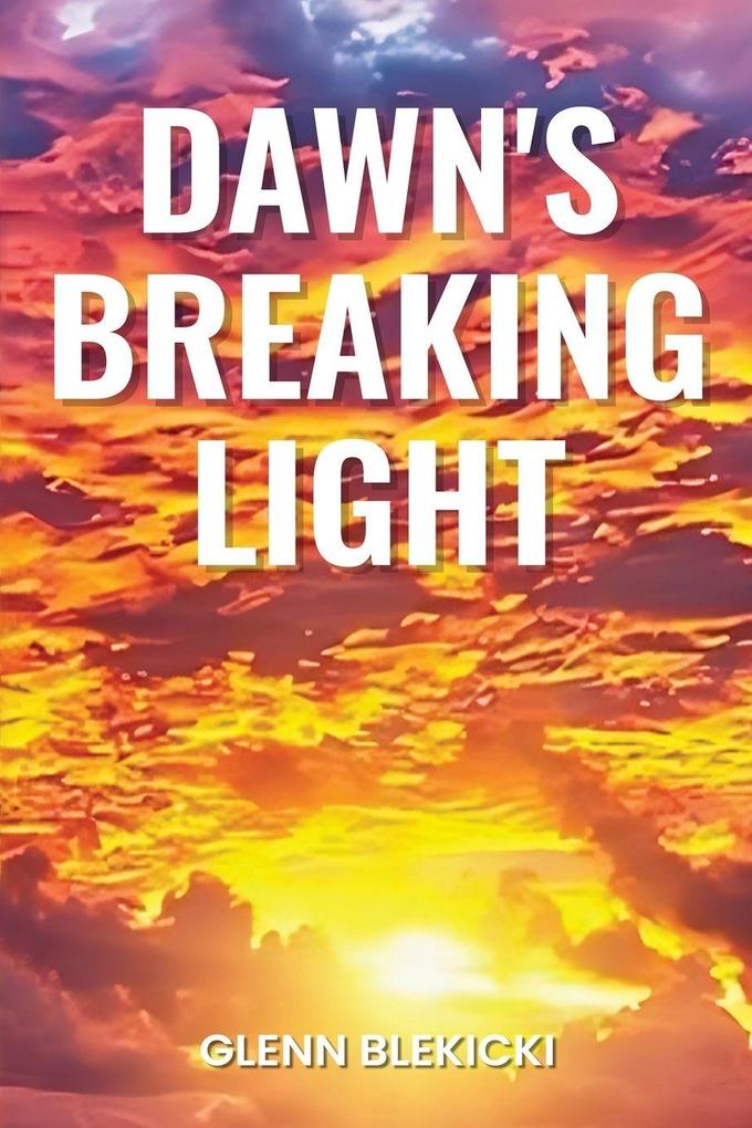 Dawn's Breaking Light