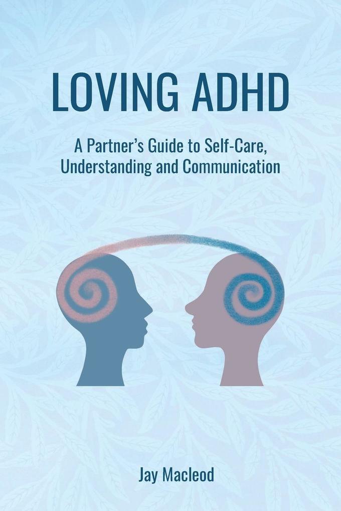 Loving ADHD