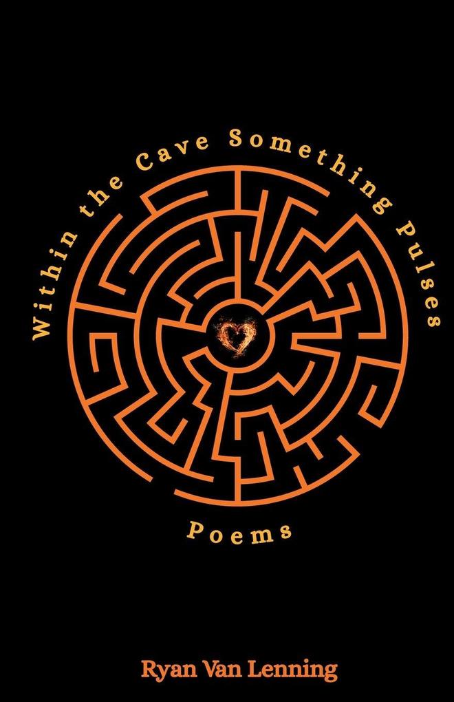 Within the Cave Something Pulses