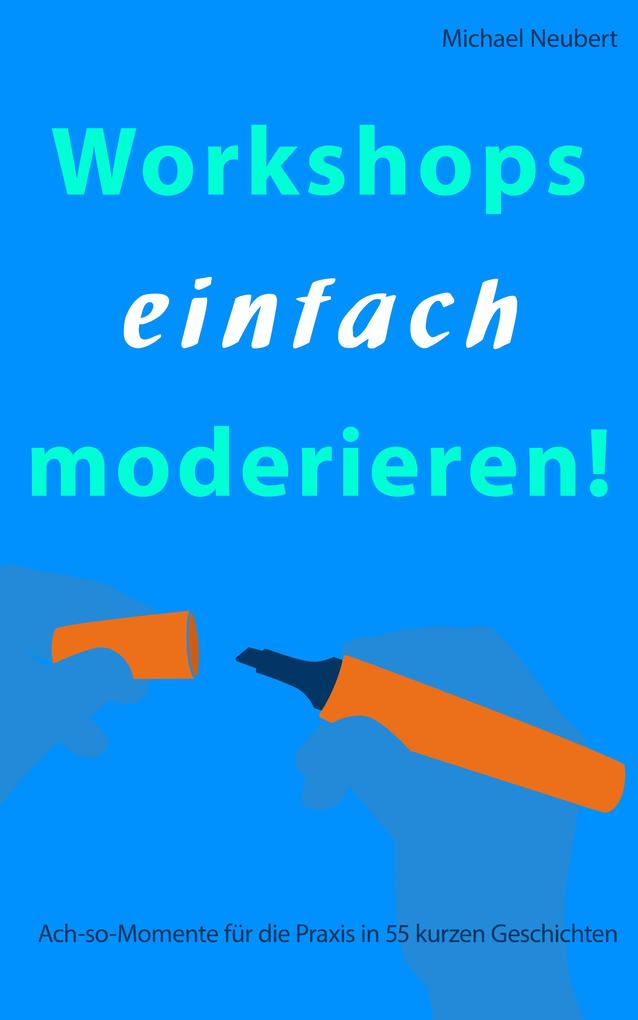 Workshops einfach moderieren!