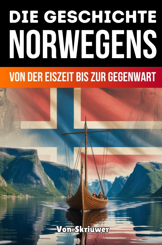 Die Geschichte Norwegens