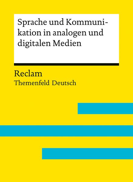 Sprache und Kommunikation in analogen und digitalen Medien