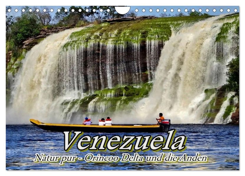 Venezuela - Natur pur Orinoco Delta und die Anden (Wandkalender 2026 DIN A4 quer) CALVENDO Monatskalender