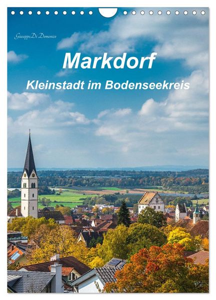 Markdorf - Kleinstadt im Bodenseekreis (Wandkalender 2026 DIN A4 hoch) CALVENDO Monatskalender