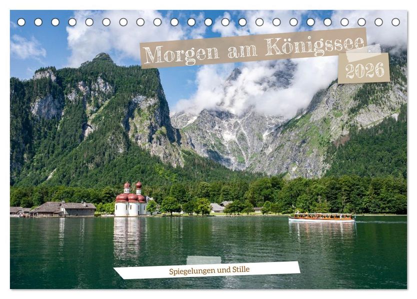 Morgen am Königssee - Spiegelungen und Stille (Tischkalender 2026 DIN A5 quer) CALVENDO Monatskalender