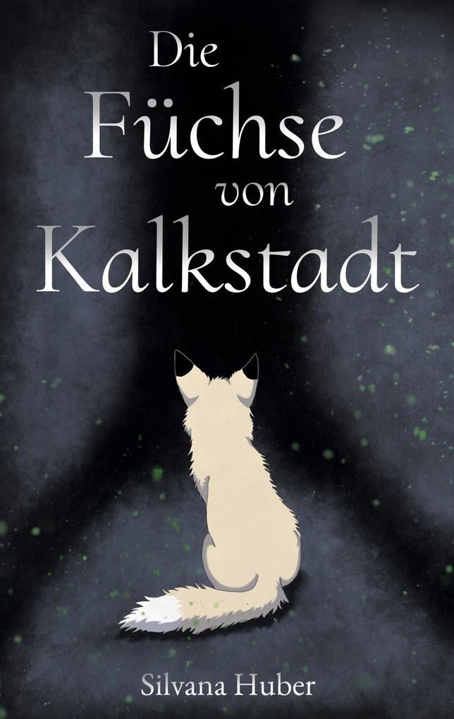Die Füchse von Kalkstadt