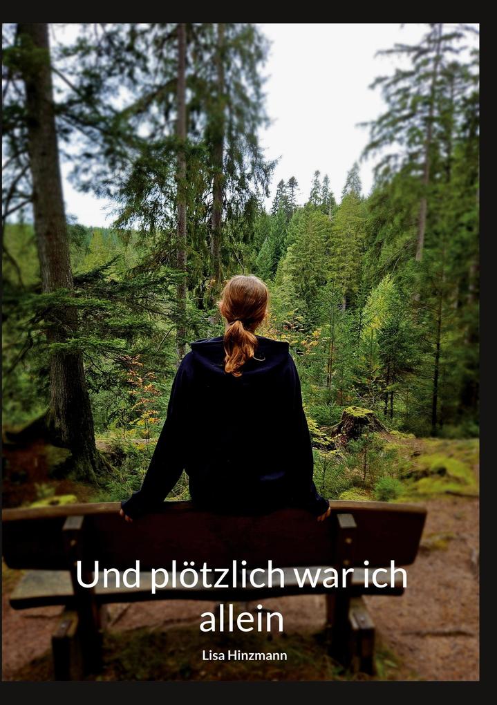 Und plötzlich war ich allein