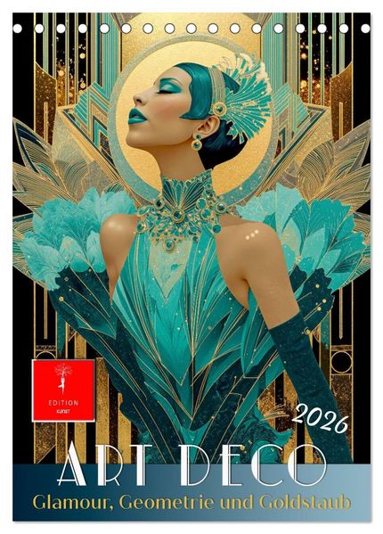 Art Deco - Glamour Geometrie und Goldstaub (Tischkalender 2026 DIN A5 hoch) CALVENDO Monatskalender