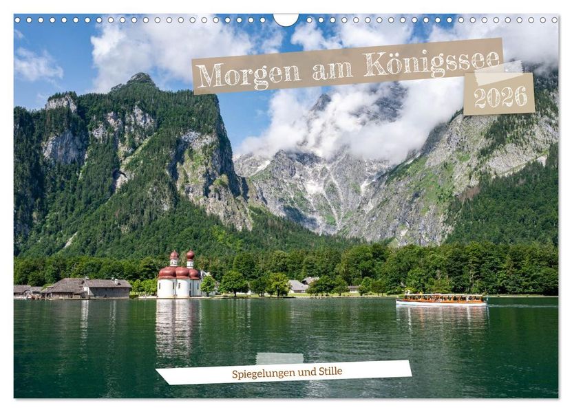 Morgen am Königssee - Spiegelungen und Stille (Wandkalender 2026 DIN A3 quer) CALVENDO Monatskalender