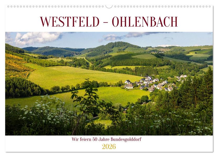 Westfeld-Ohlenbach - Wir feiern 50 Jahre Bundesgolddorf (Wandkalender 2026 DIN A2 quer) CALVENDO Monatskalender
