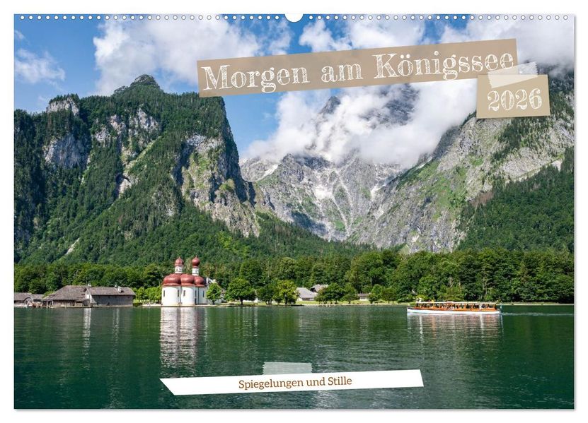 Morgen am Königssee - Spiegelungen und Stille (Wandkalender 2026 DIN A2 quer) CALVENDO Monatskalender