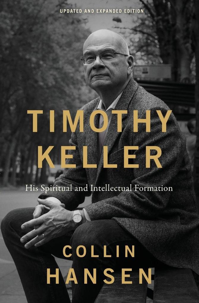 Timothy Keller Updated and Expanded Edition | Softcover