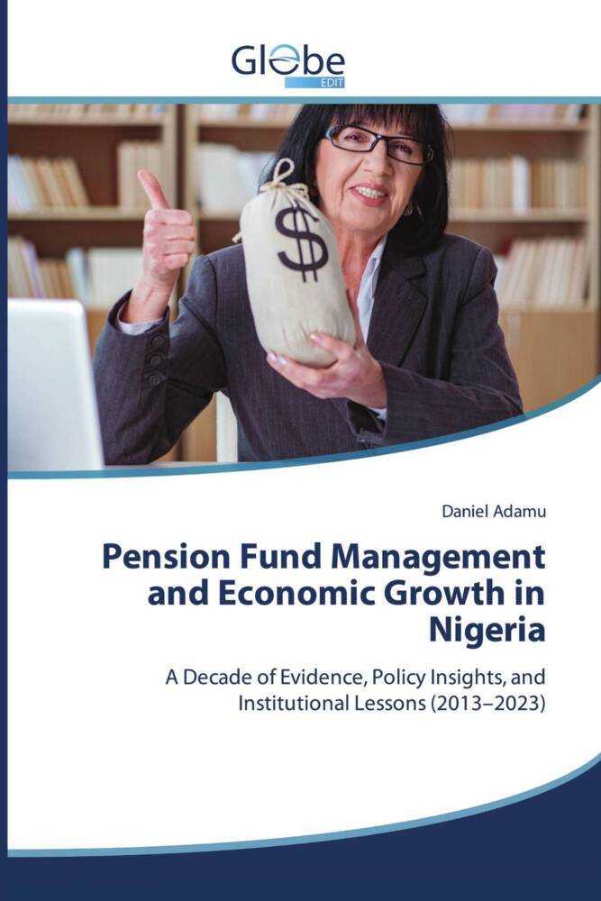 Pension Fund Management and Economic Growth in Nigeria