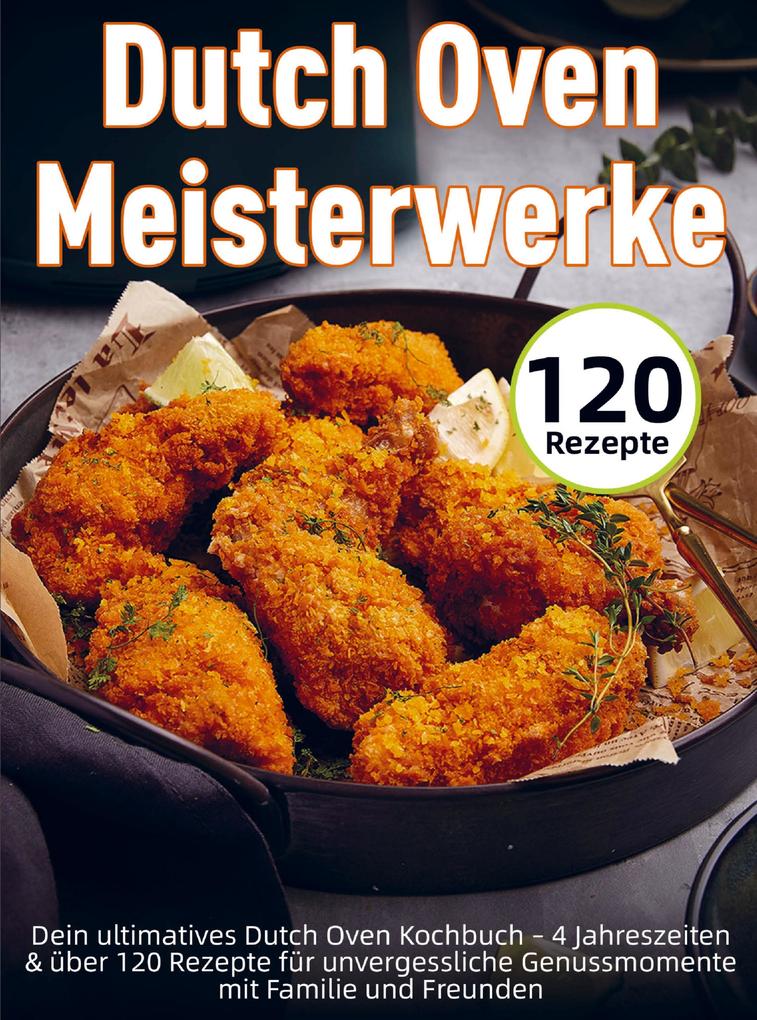 Dutch Oven Meisterwerke
