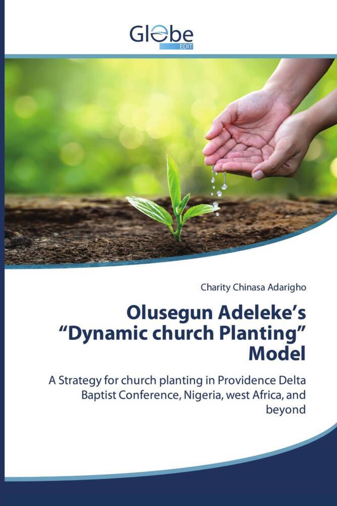 Olusegun Adeleke's 'Dynamic church Planting' Model