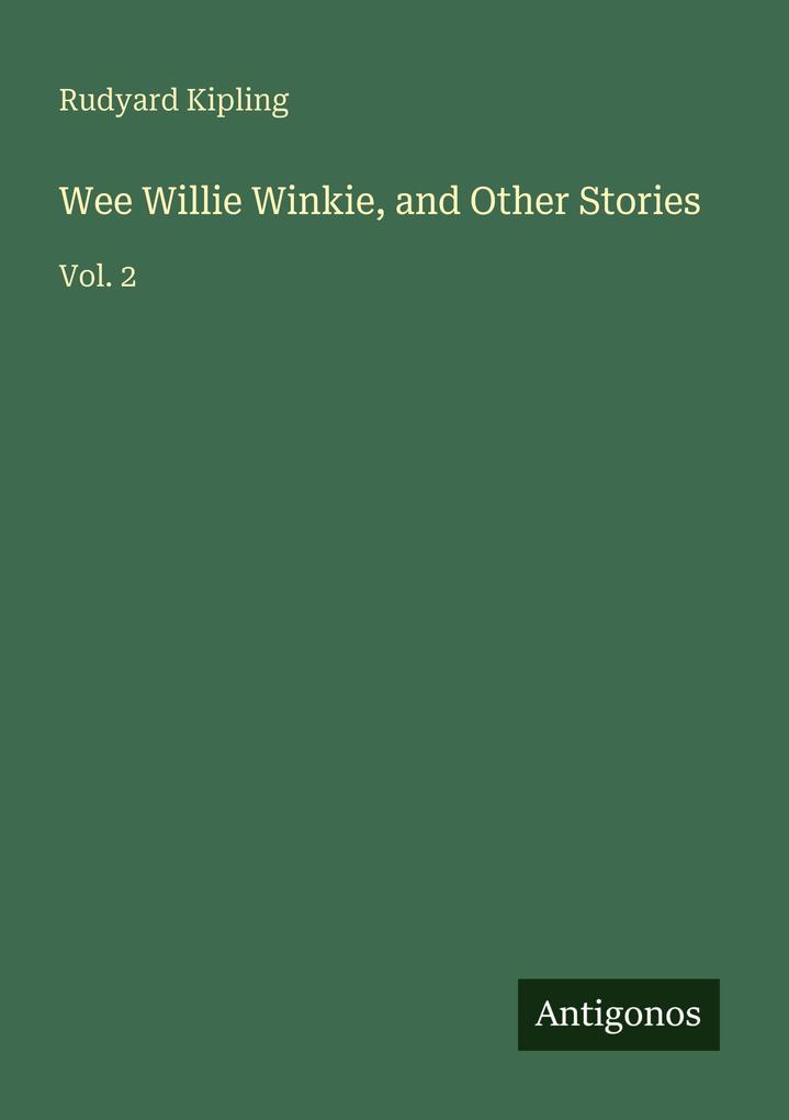 Wee Willie Winkie and Other Stories