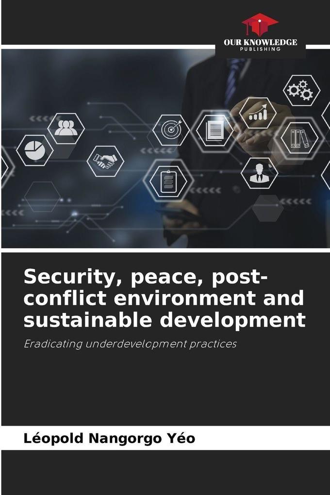 Security peace post-conflict environment and sustainable development