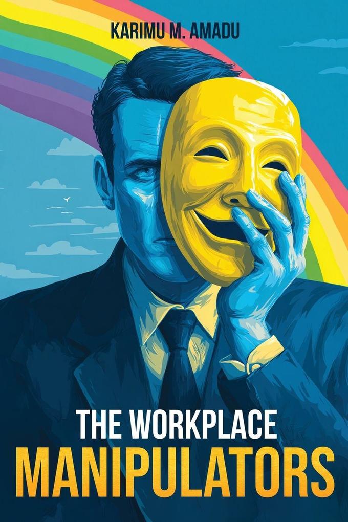 The Workplace Manipulators