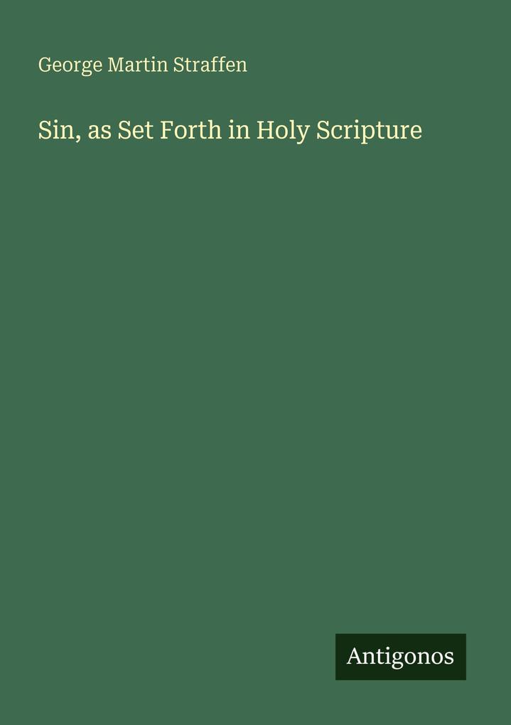 Sin as Set Forth in Holy Scripture