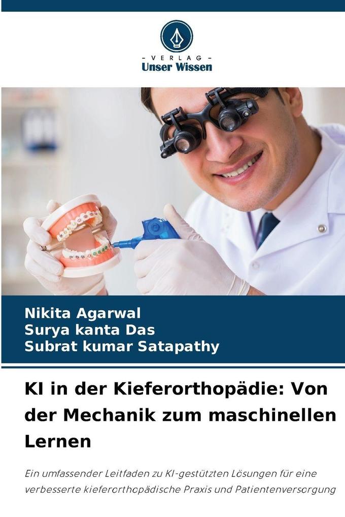 KI in der Kieferorthopädie: Von der Mechanik zum maschinellen Lernen