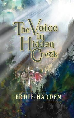 The Voice in Hidden Creek