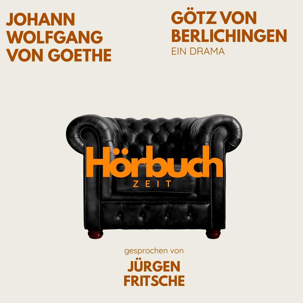 Götz von Berlichingen. Ein Drama.